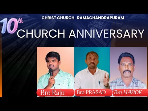 10TH CHURCH ANNIVERSARY || RAMACHANDRAPURAM