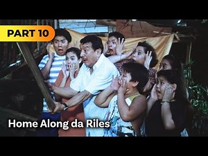 'Home Along da Riles' FULL MOVIE Part 10 | Dolphy, Nova Villa