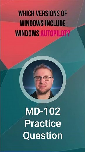 MD-102 Practice Exam Questions #microsoft365 MD102 Q15
