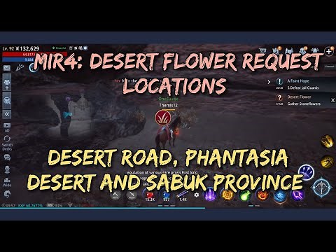 MIR4: Desert Flower request locations | Desert road, Phantasia Desert and Sabuk Province