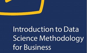 Introduction to Data Science Methodology for Business