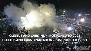 Watch the vid (it's only 2 mins) and hopefully you guys can understand where i'm at. Sorry to anyone who this inconveniences... believe me, this sucks for us too. Due to continued uncertainty, the August 15th Indy Cleetus and Cars, and August 29th Bradenton Cleetus and Cars have been postponed to 2021. For everyone who has purchased an advance ticket for the Bradenton event, you will receive a refund from The Foat (the ticketing service). For those that have purchased tickets to Cleetus and Cars