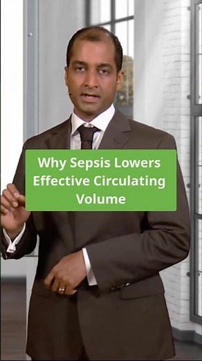 Why Sepsis Lowers Effective Circulating Volume