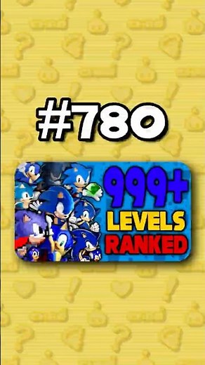Number 780 - Ranking ALL 999+ Sonic Levels from Worst to Best