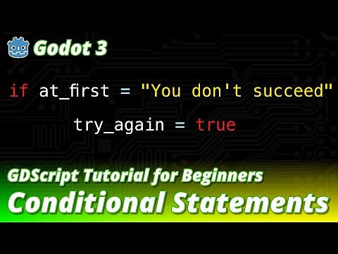 Godot 3 - GDScript Tutorial - Conditional Statements