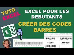 Comment créer un code barre dans Excel ?