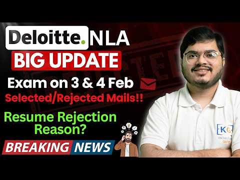 Deloitte NLA 2026 Resume Rejection Explained | CGPA Criteria Truth | What to Do Next?