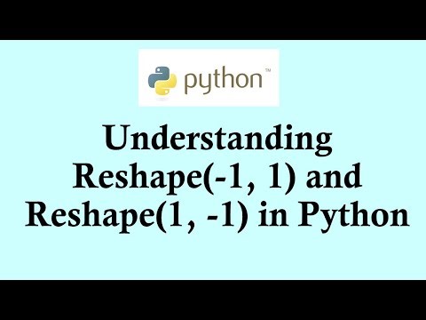 Easy Python | Understanding Reshape(-1, 1) and Reshape(1, -1) in Python