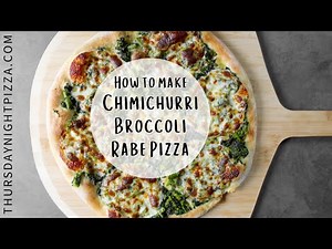 Thursday Night Pizza's Chimichurri Broccoli Rabe Pizza Recipe