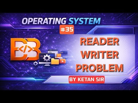 Reader Writer Problem in Operating System | Process Synchronization | OS Lecture 35