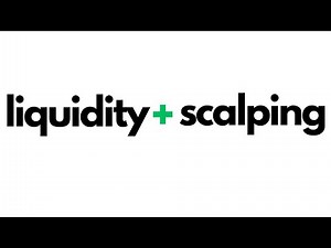 Liquidity + Scalping = Profit
