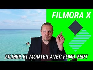 FILMORA X, comment se filmer avec un écran vert (tutoriel filmora écran vert)