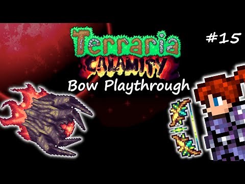 CALAMITAS in Revengeance Mode! Calamity Mod Terraria Let's Play #15 | Bow Ranger Class Playthrough