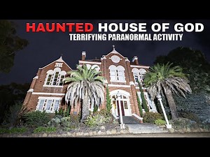 Terrifying Night In The HAUNTED House of God: The Footage is Shocking