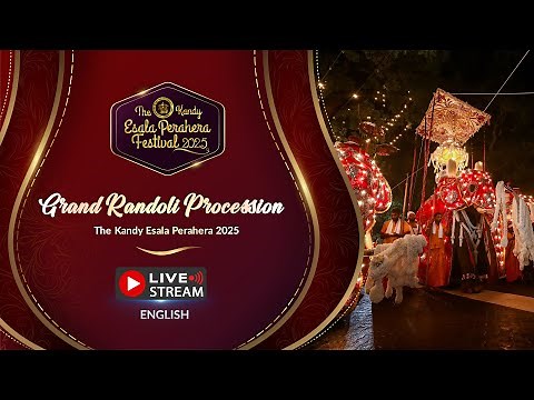 The Kandy Esala Perahera 2025 | The Grand Randoli Perahera | LIVE