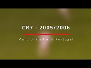 Cristiano Ronaldo – All Goals | 2005/06 Season - Manchester United and Portugal