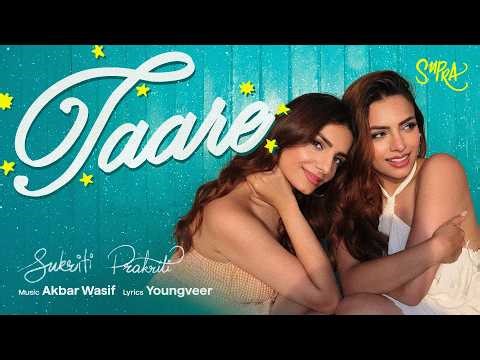 Taare (Official Video) - Sukriti Kakar & Prakriti Kakar | Akbar Wasif | Youngveer
