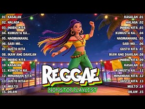 TAGALOG ROMANTIC NONSTOP MIX 💖 | BEST REGGAE LOVE HITS 2025