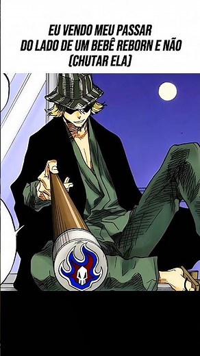 eu estou tão desapontado ichigo tão desapontado #urahara #uraharakisuke #edit #bleach #mangaedit