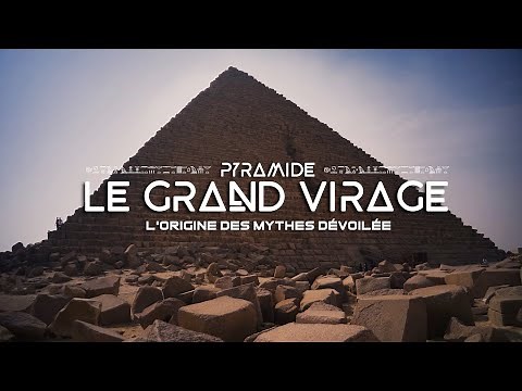 PYRAMIDE LE GRAND VIRAGE - L'origine des mythes dévoilée BANDE ANNONCE DOCUMENTAIRE 4K