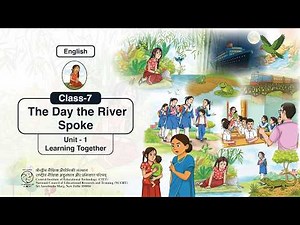 NCERT Textbook, Poorvi, English, The Day River Spoke, Class-7, Chapter-1