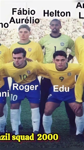 Brazil 2000 Olympic Squad: The Bronze Generation of Samba Football