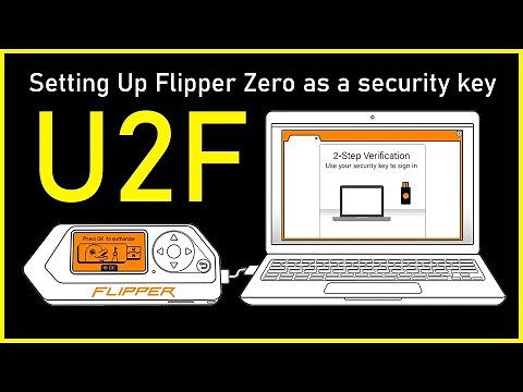 How to Use Flipper Zero as a U2F Security Key for 2FA Protection