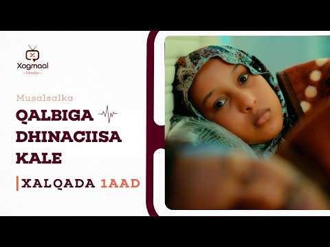 MUSASALKA QALBIGA DHINACIISA KALE S2 EPISODE 1