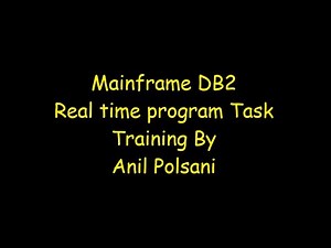 Mainframe DB2 real PGM MAINFRAME NEW BATCH STARTS ON Aug 31 9.30 AM |Anil Polsani |+91-9908502542