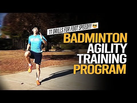 Badminton Agility Training Program | 11 Drills for Badminton Foot Speed
