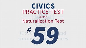 This is question 59 of the 100 civics questions to study for the naturalization test. Are you preparing for the naturalization interview? We put together a YouTube playlist to help you prepare for the civics test. We are posting one question a day on Facebook. See promo at: https://www.youtube.com/watch… You can take it one question at a time on Facebook or do the whole YouTube playlist at:https://www.youtube.com/playlist?list=PLpNZsaiyFfG0mZUx6aS8Tn2pANNymRDaJ | U.S. Citizenship and Immigration