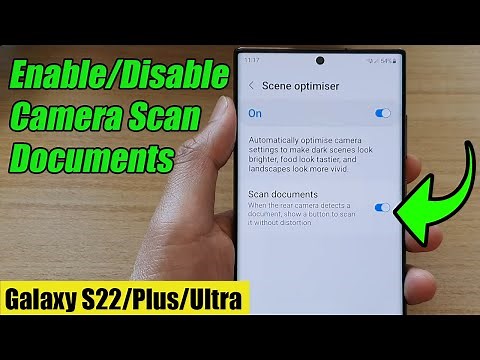 Galaxy S22/S22+/Ultra: How to Enable/Disable Camera Scan Documents