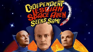 Codependent Lesbian Space Alien Seeks Same - Watch Online | GagaOOLala - Find Your Story