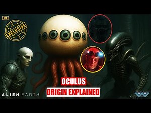 Alien: Earth's Biggest Mystery Explained ! What Is The Oculus And What it's Origin?