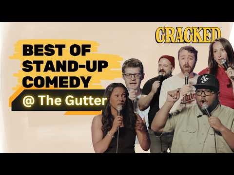 The Best Stand-Up From The Gutter || Cracked Live @ The Gutter