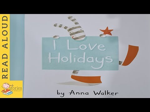 I Love Holidays | READ ALOUD | Storytime for kids