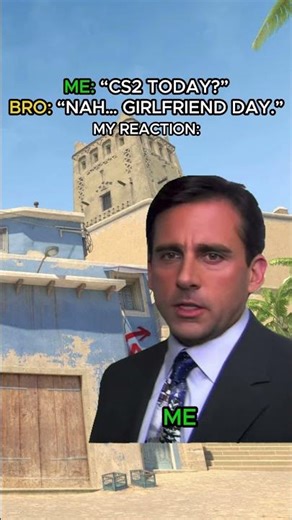 Me: CS2 today bro? #cs2meme