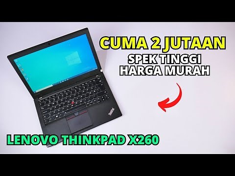 2 JUTAAN DAPAT LAPTOP SPEK TINGGI || REVIEW LENOVO THINKPAD X260