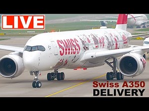 🔴LIVE It's coming home! First Swiss A350 Arrival Zurich Airport