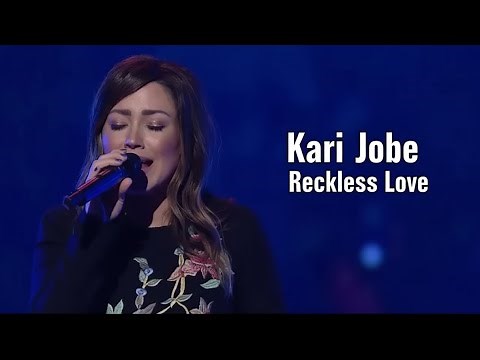 Kari Jobe - Reckless Love