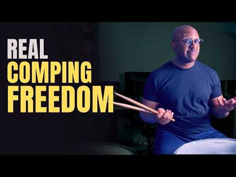 Unlock Real Comping Freedom on the Drum Set