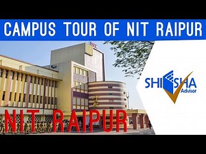 NIT Raipur - National Institute of Technology | Campus Tour | Raipur City