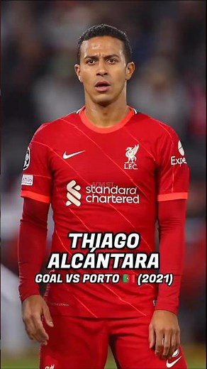 THIAGO ALCÁNTARA 🇪🇸 – GOAL VS PORTO 🇵🇹 (2021)