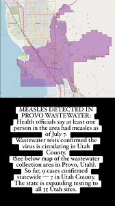 344K views · 583 reactions | MEASLES DETECTED IN PROVO WASTEWATER:Health officials say at least one person in the area had measles as of July 7. Wastewater tests confirmed the virus is circulating in Utah County.(See below map of the wastewater collection area in Provo, Utah).So far, 9 cases confirmed statewide — 7 in Utah County.The state is expanding testing to all 35 Utah sites. | Jim Spiewak | Facebook