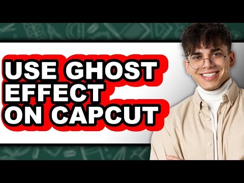 How to Use Ghost Effect on Capcut (full Guide)