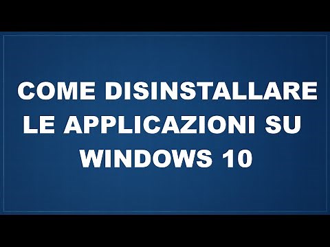 Come disinstallare le applicazioni su Windows 10