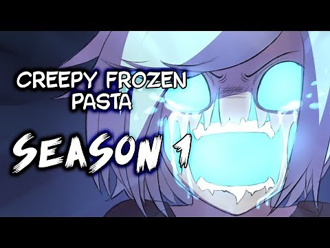 [CREEPY FROZEN PASTA] SEASON 1 [Creepypasta Comic Dub]