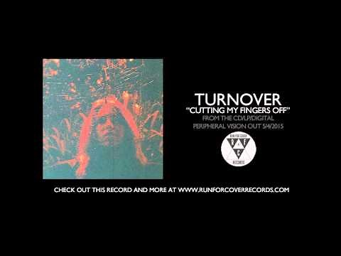 Turnover - "Cutting My Fingers Off" (Official Audio)