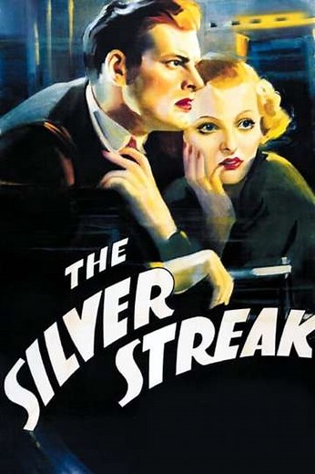 The Silver Streak (1934) - Movie