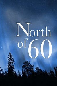 North of 60 (1992-2005) - TV Show